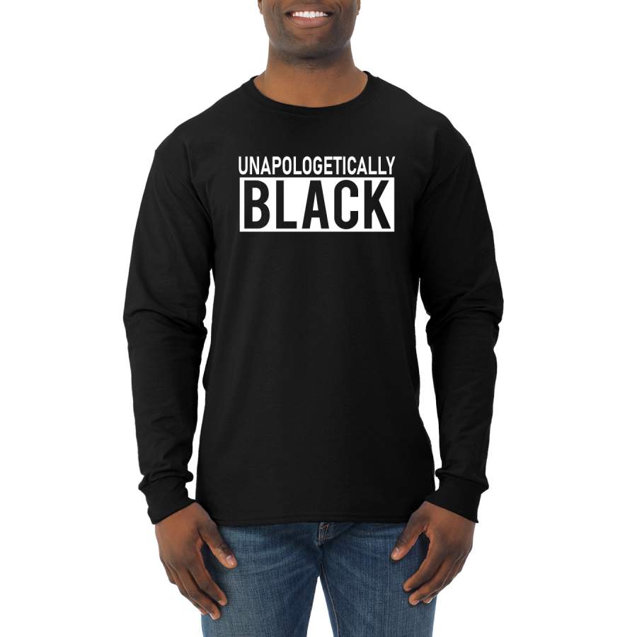 Unapologetically Black African Pride Freedom Black History Month Black Pride Mens Long Sleeve Shirt