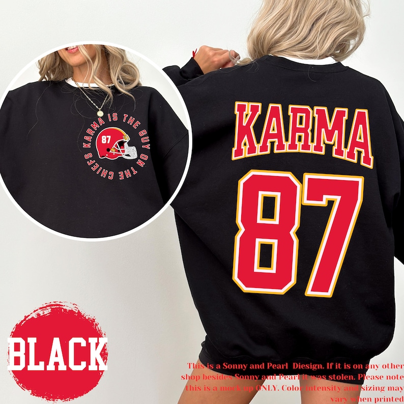 Viral Karma Sweatshirt Karma is the Guy on the Chiefs Shirt Karma 87 KC Football Kansas City Sweatshirt Travis Taylor Shirt Gift for Friend