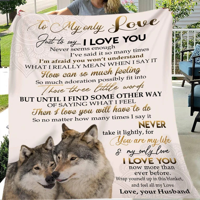 To My Wife You Are My Life And My Only Love Fleece Blanket Gift For Wife Couple Valentine’S Blanket