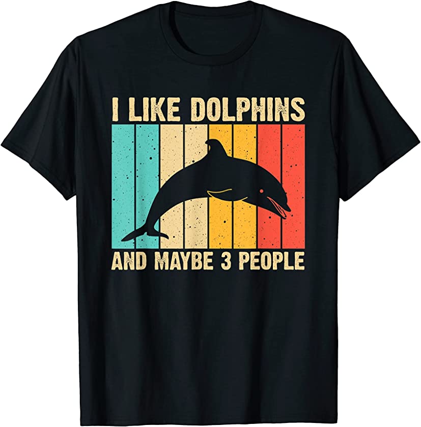 Funny Dolphin Design For Men Women Dolphin Lover Beluga Fish T-Shirt