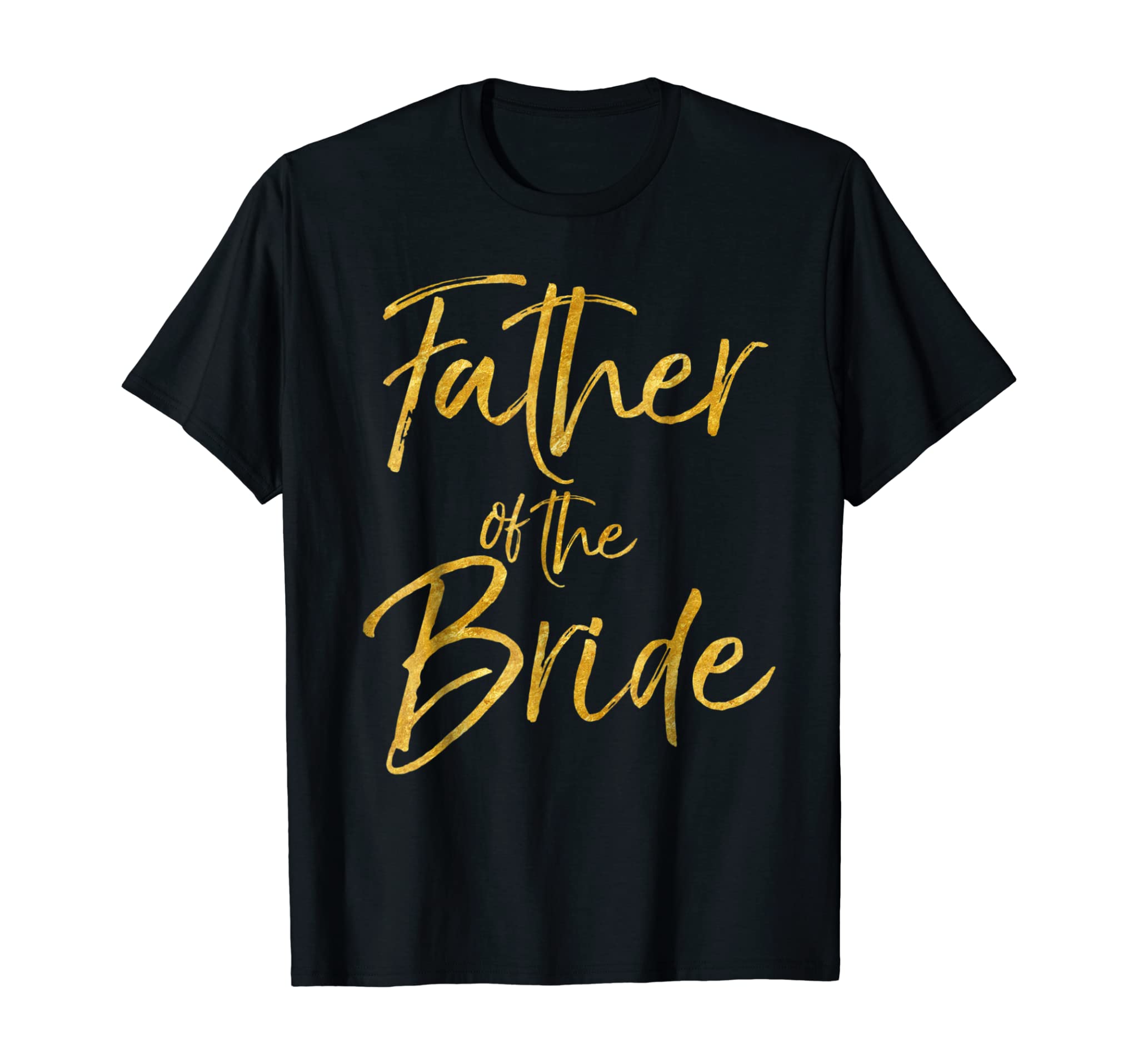 Father of the Bride Shirt Cute Gold Bridal Dad Shirt for Men