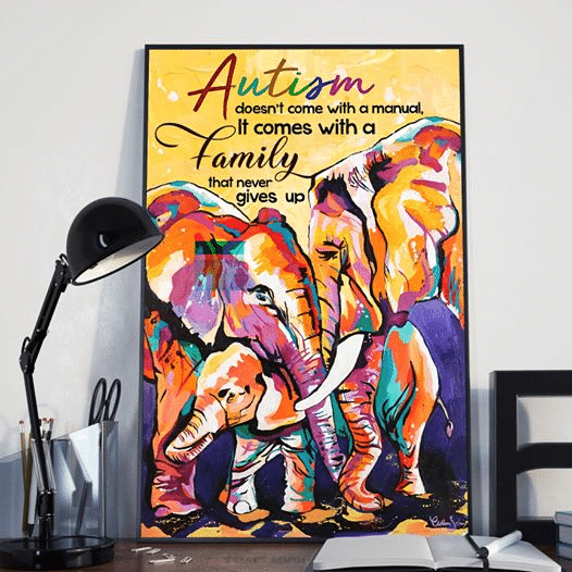 Autism Awareness Elephants Autism Doesn’T Come With A Manual It Comes With A Family  Home Living Room Wall Decor Vertical Poster Canvas