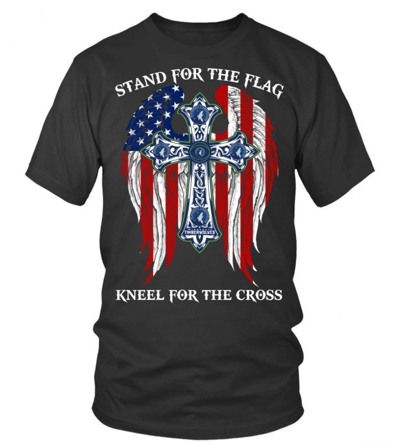 Stand For The Flag Kneel For The Cross Minnesota Timberwolves Shirt