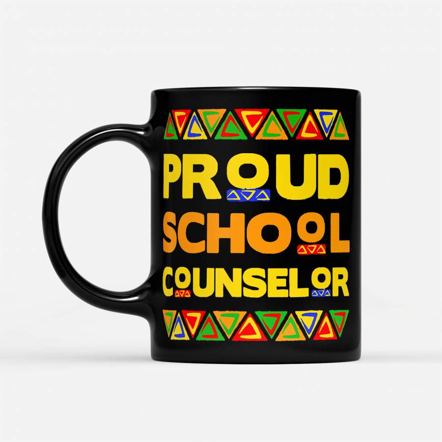 Proud School Counselor Black History Month African – Black Mug