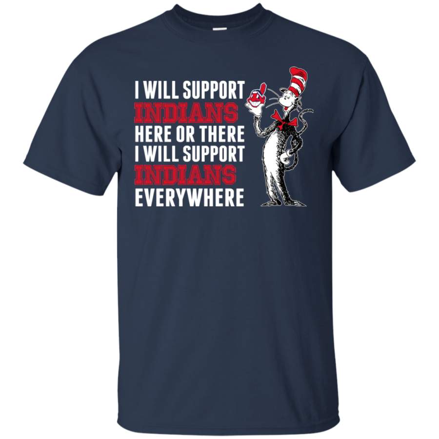 I Will Support Everywhere Cleveland Indians T Shirts