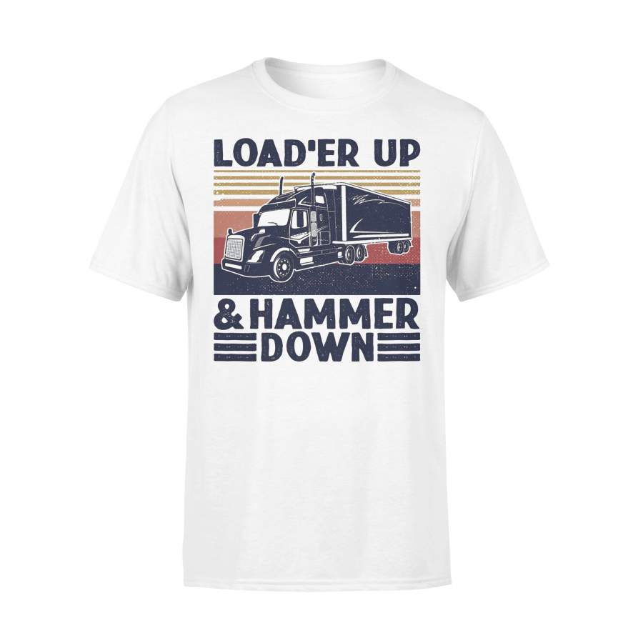 Truck Load’er Up And Hammer Down Vintage T-shirt