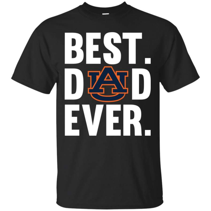 Best Dad Ever Auburn Tigers shirt Father Day T Shirt – Moano Store