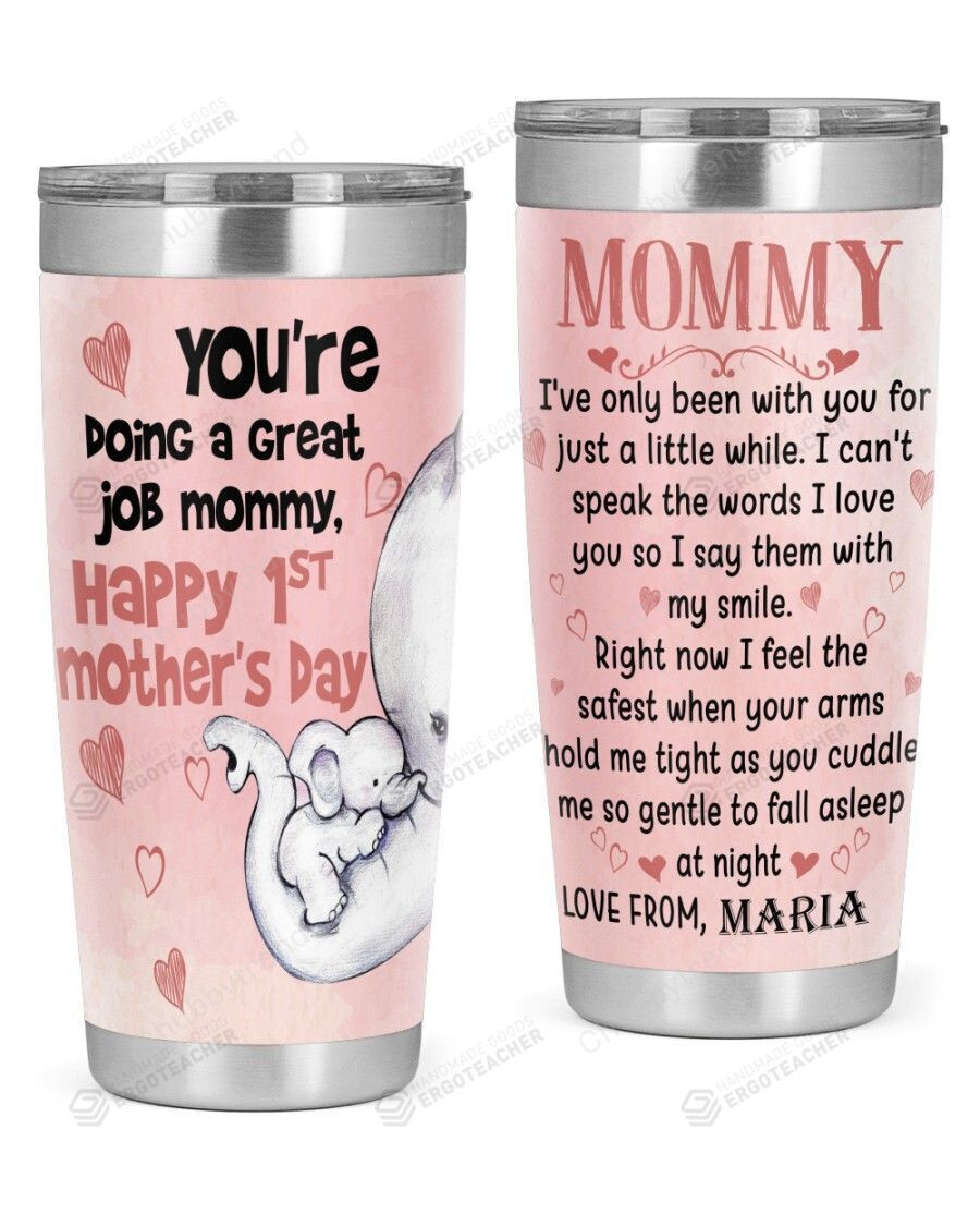 Personalized Custom Name I’Ve Only Been With You To Mommy Elephant Stainless Steel Tumbler, Tumbler Cups For Coffee/Tea, Great Gifts For Birthday Christmas Thanksgiving