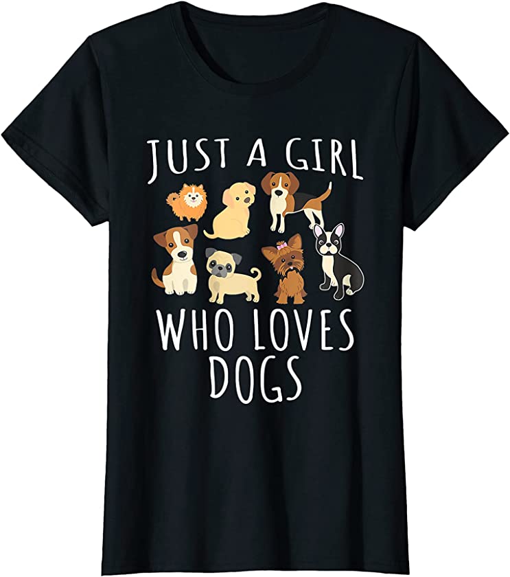 Cute Just a girl who loves Dogs – Funny Puppy Pet Lovers T-Shirt