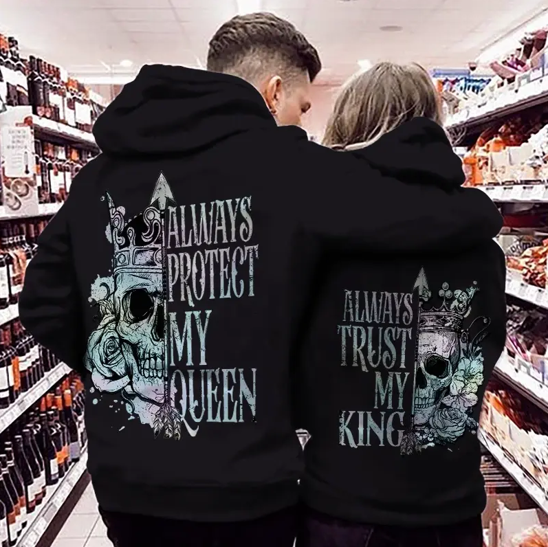 Always Protect My Queen & Always Trust My King Vintage Skull Style Hoodie For Matching Couple