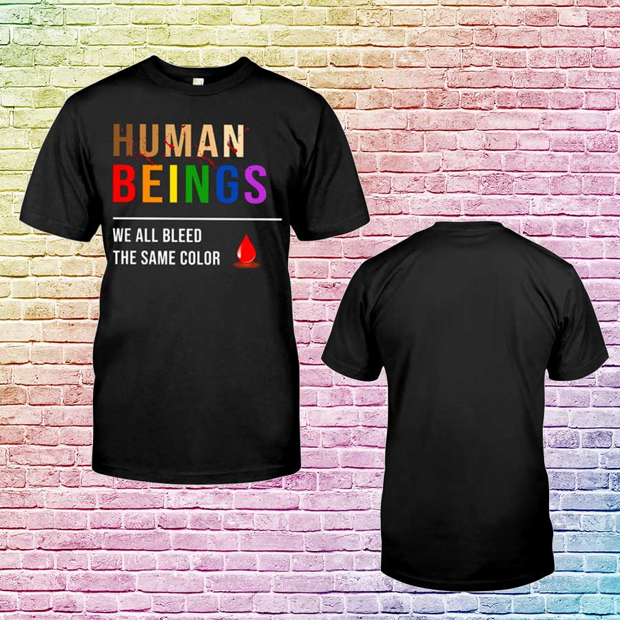 Pride Month Shirt, Human Being We All Bleed The Same Color, Gay Pride Birthday, Gay Pride Shirt