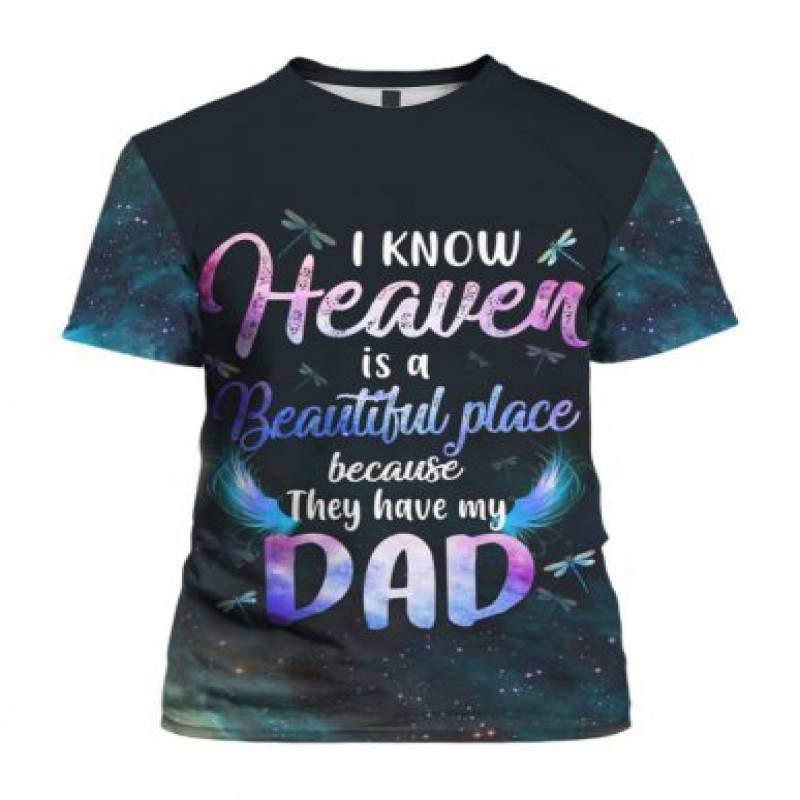 3D Hoodie I Know Heaven Is A Beautiful Place Because They Have My Dad