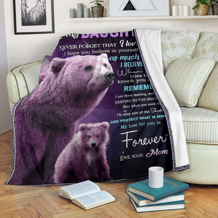 Bears To My Daughter Never Forget That I Love You Blanket Gift For Daughter From Mom Birthday Gift Home Decor Bedding Couch Sofa Soft