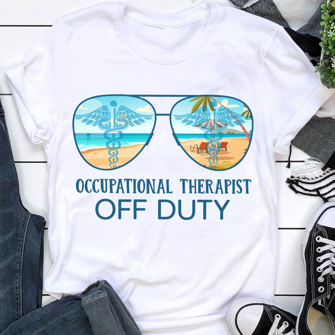 Occupational Therapist Off Duty Summer Beach Glasses Gift Standard/Premium T-Shirt