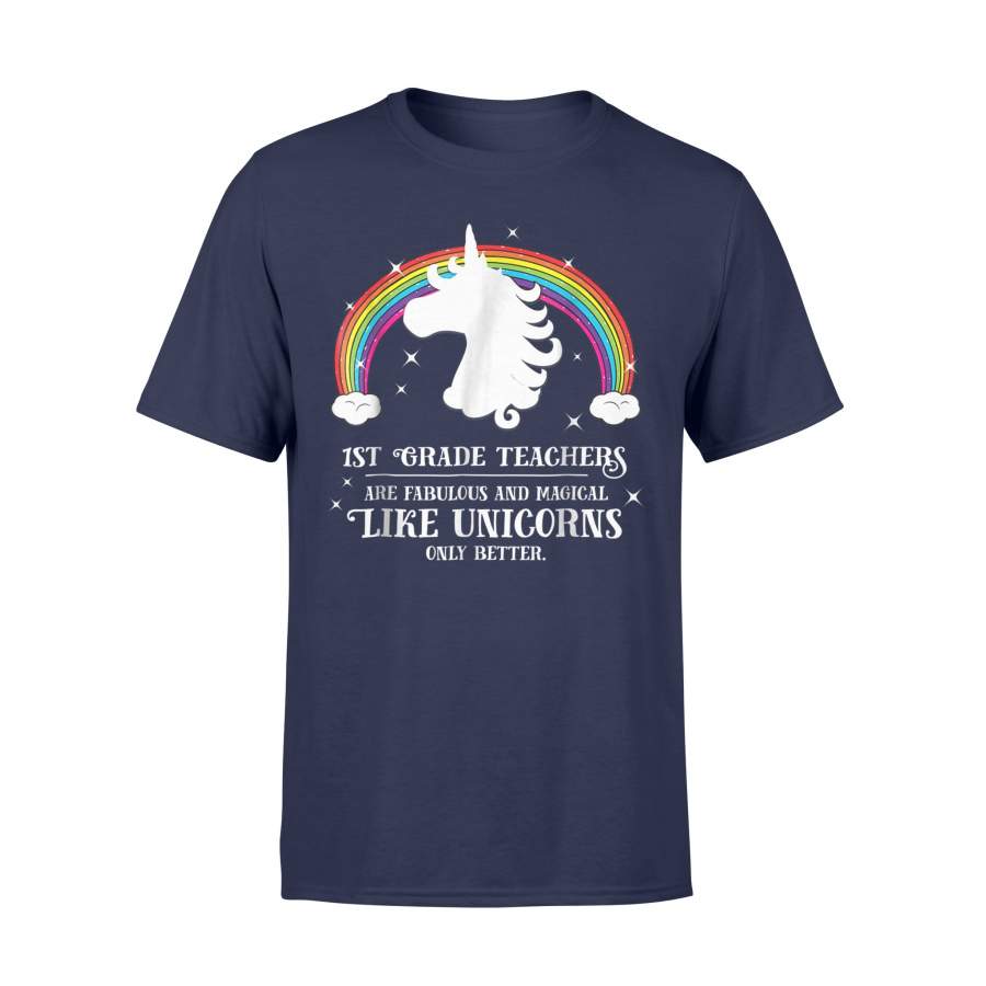 1st Grade Teachers Fabulous Unicorn First Grade T Shirt