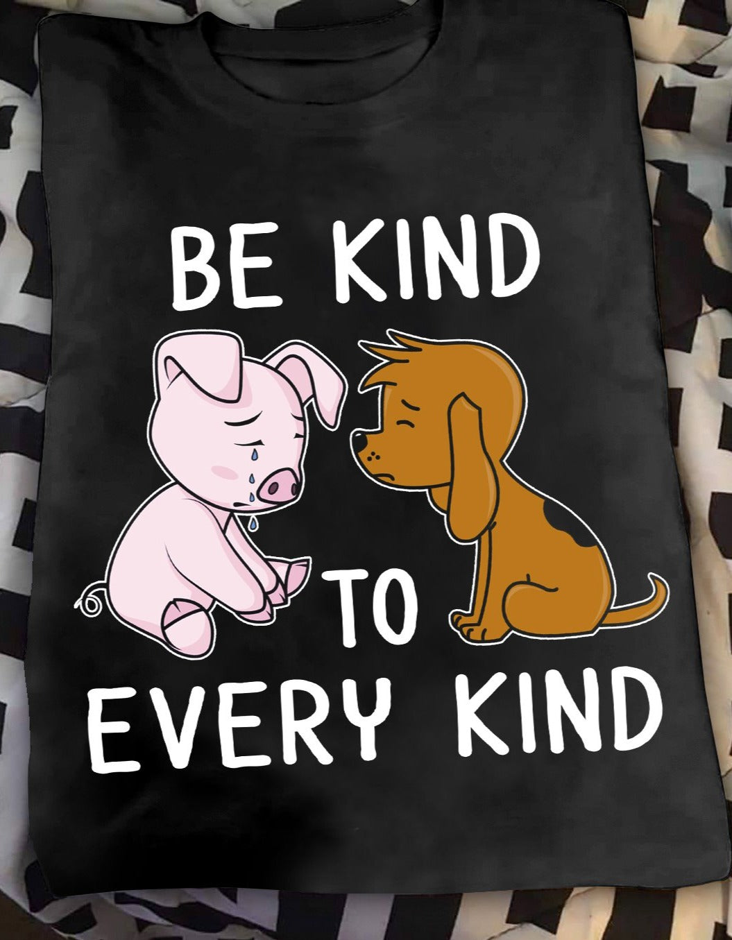 Be Kind To Every Kind Pig Dog Gift Standard/Premium T-Shirt