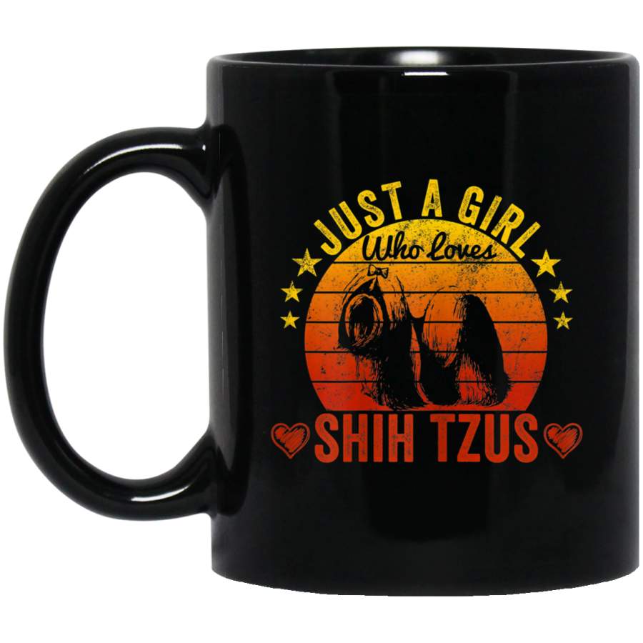 Womens Just A Girl Who Loves Shih Tzus Funny Vintage Style 11 oz 15 oz Mug Black