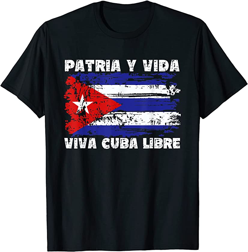 Viva Cuba Libre Patria Y Vida Cuba Flag Cuban Revolution SOS T-Shirt