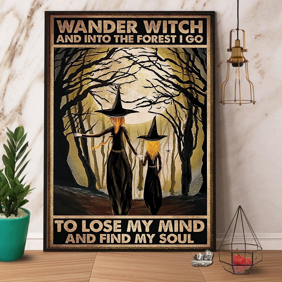 Wander Witch Into The Forest I Go To Lose My Mind Halloween Poster No Frame Matte Canvas, Wall Decor Visual Art