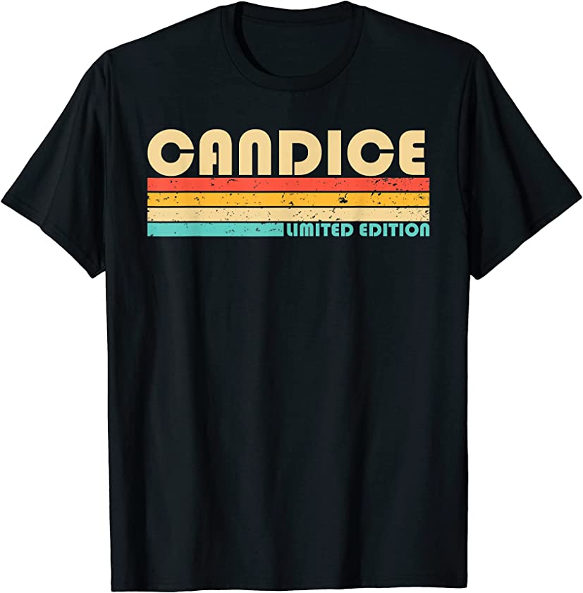 CANDICE Name Personalized Retro Vintage 80s 90s Birthday T-Shirt