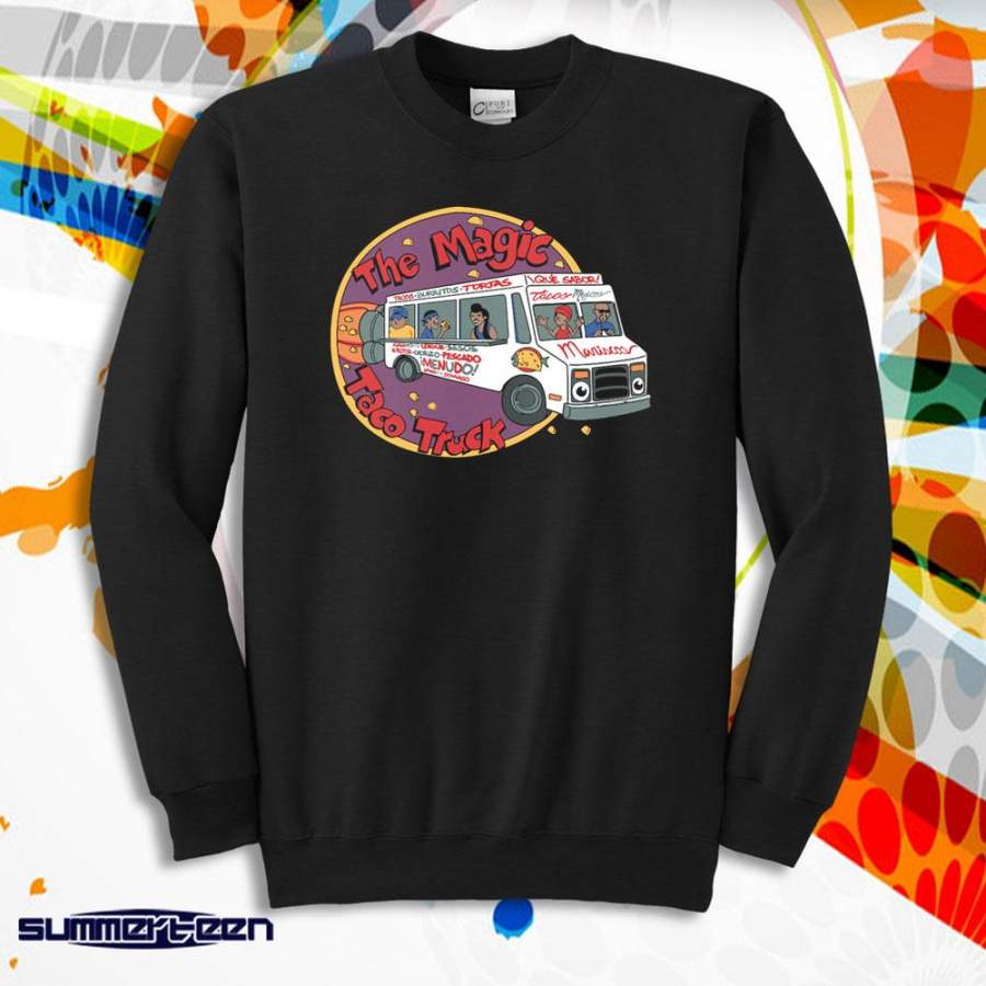 The Magic Taco Truck Funny Mexican Food Men’S Sweatshirt