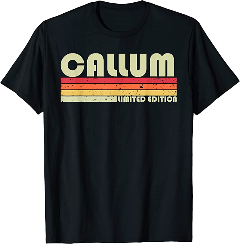 CALLUM Gift Name Personalized Funny Retro Vintage Birthday T-Shirt