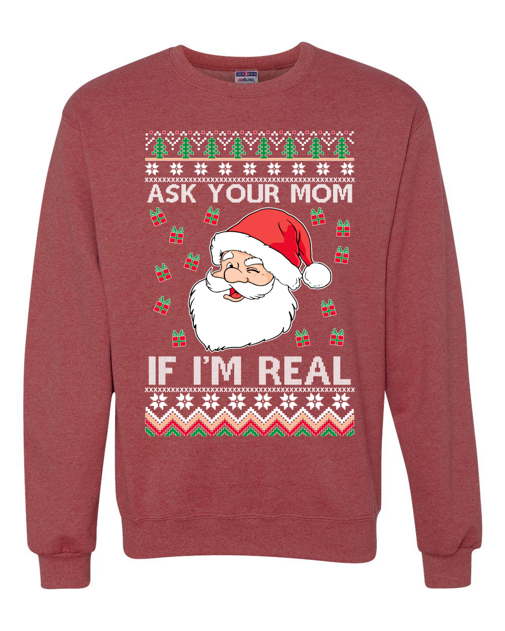 Ask Your Mom If I’M Real Funny Santa Xmas Merry Ugly Christmas Sweater Unisex Crewneck Graphic Sweatshirt