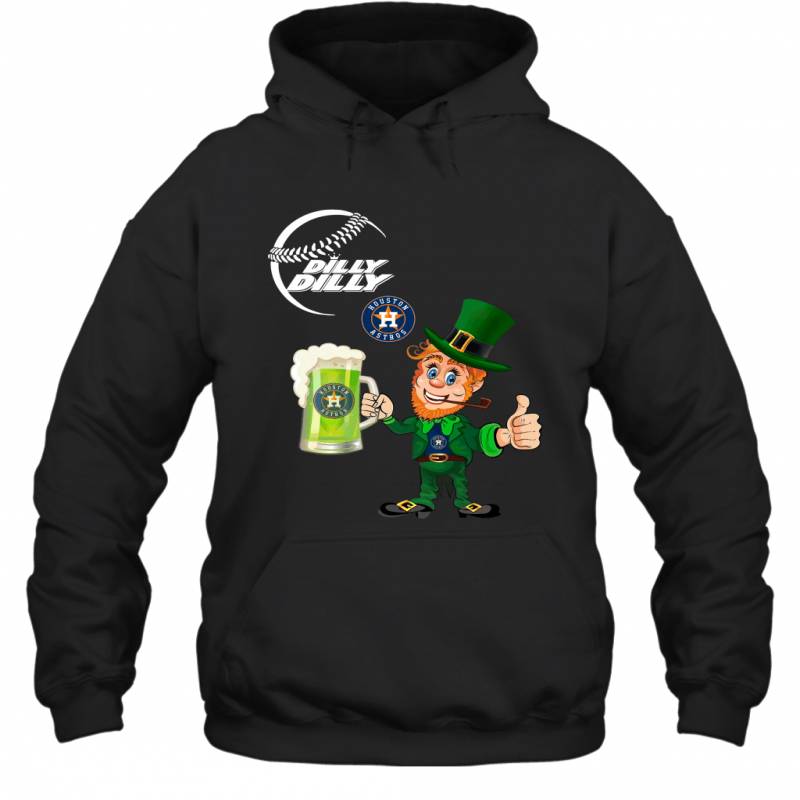 Houston Astros Dilly Dilly Saint Patrick Day Hoodie