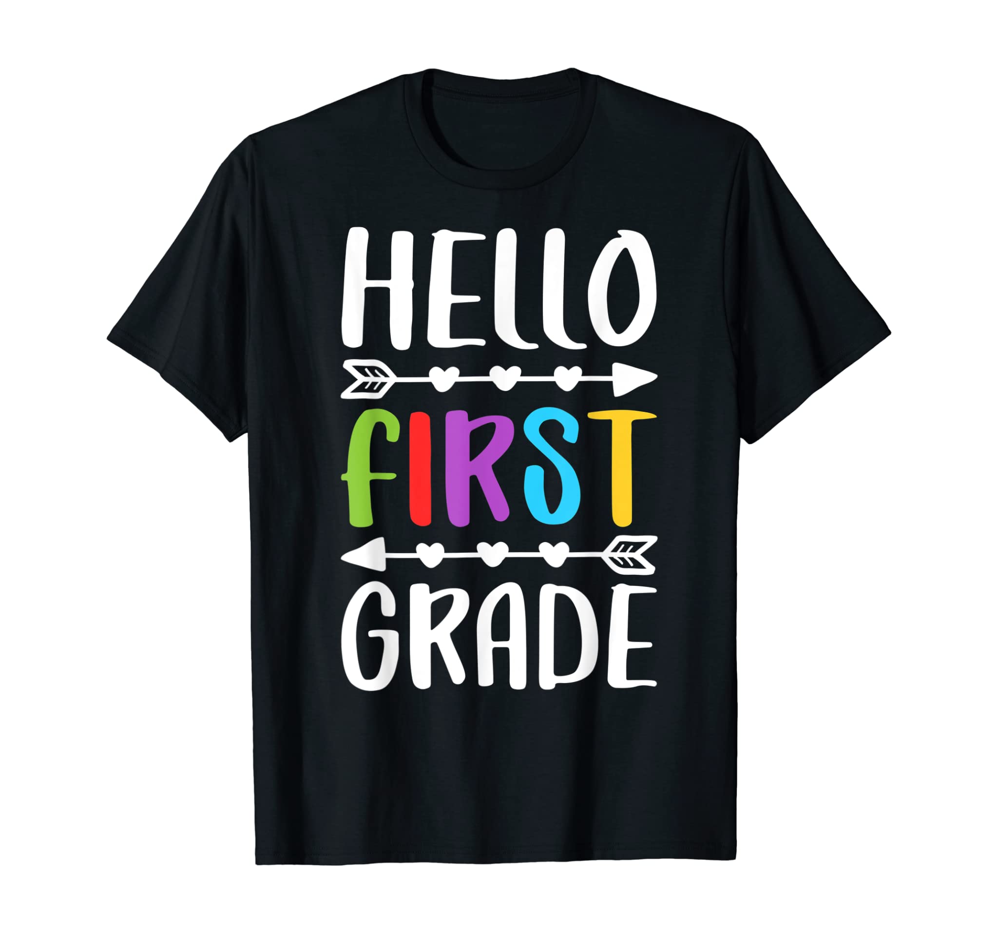 Hello First Grade T-Shirt 1st Grade Teacher Student Gift T-Shirt