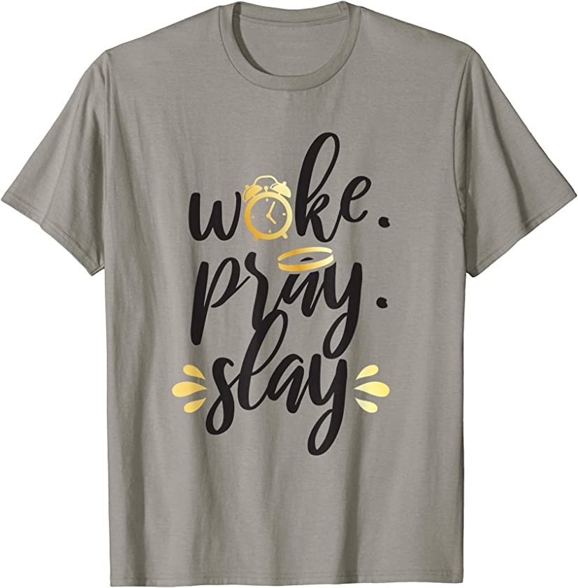 Wake Pray Slay Christian Christianity Funny Cute T shirt