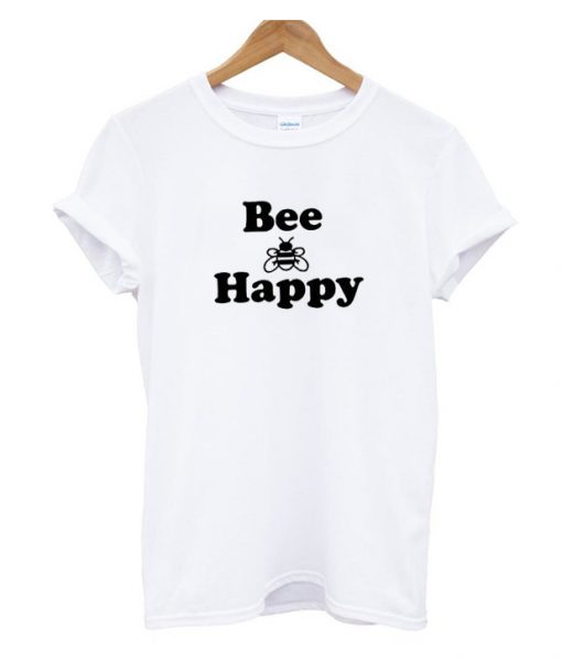 Bee Happy RS  T-shirt