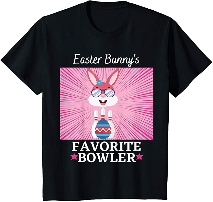 Kids EASTER BUNNYS FAVORITE BOWLER FOR GIRLS WHO LOVE BOWLING T-Shirt