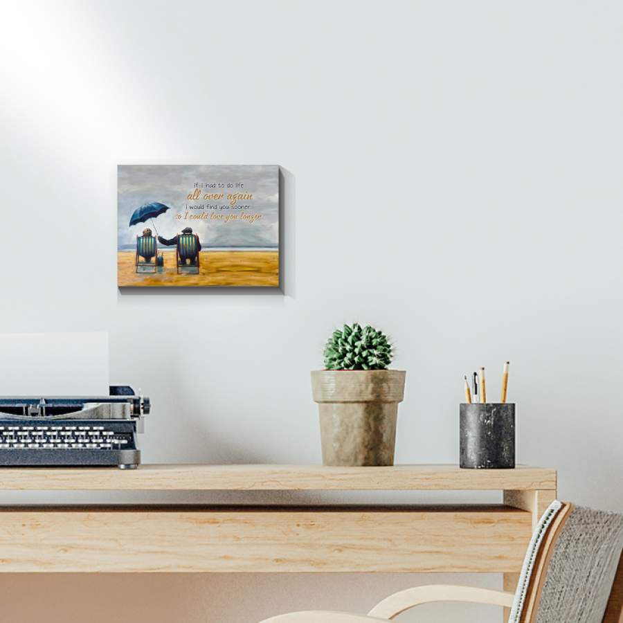 Couple – If I Had To Do Life All Over Again – Canvas Wall Art