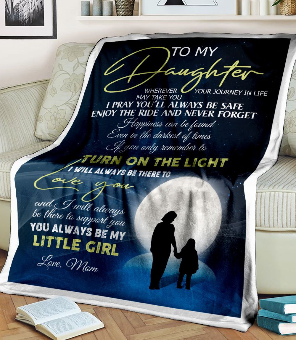 To My Daughter Turn On The Light Fleece Blanket