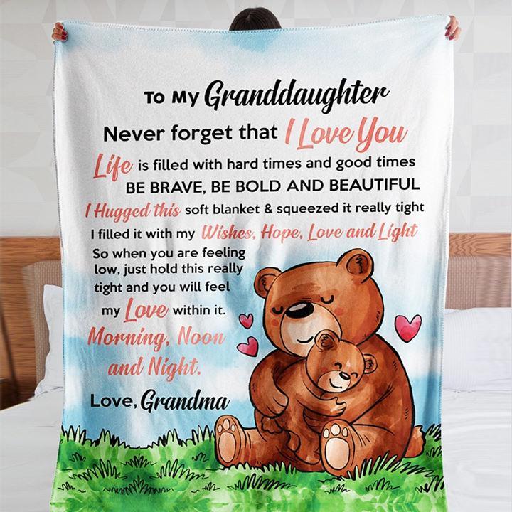 To My Granddaughter Never Forget That I Love You Bear Blanket