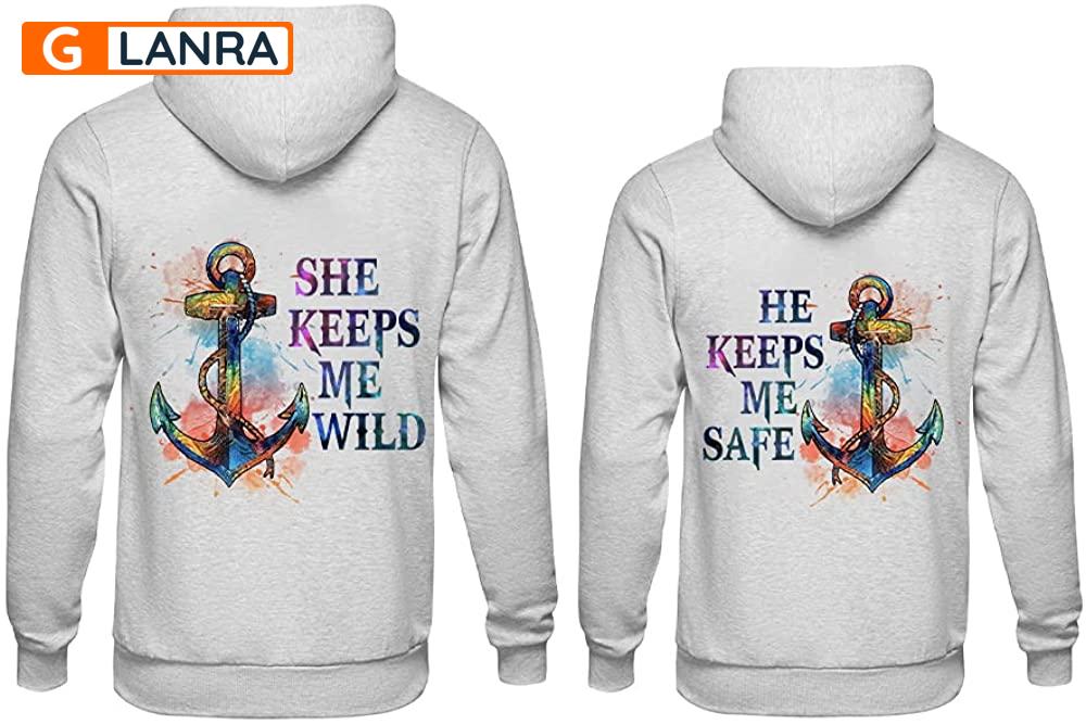 He Keeps Me Safe She Keeps Me Wild Hoodie, Anchor Couple Hoodie, Couple Hoodie, Anchor Hoodie, Husband Wife Hoodie, Unisex Sweater, Sweatshirt