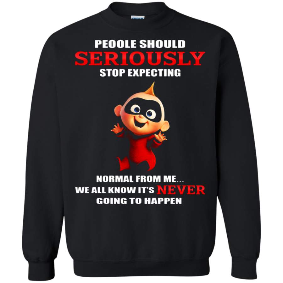 AGR Jack-Jack Parr People Should Stop Expecting Normal From Me Sweatshirt