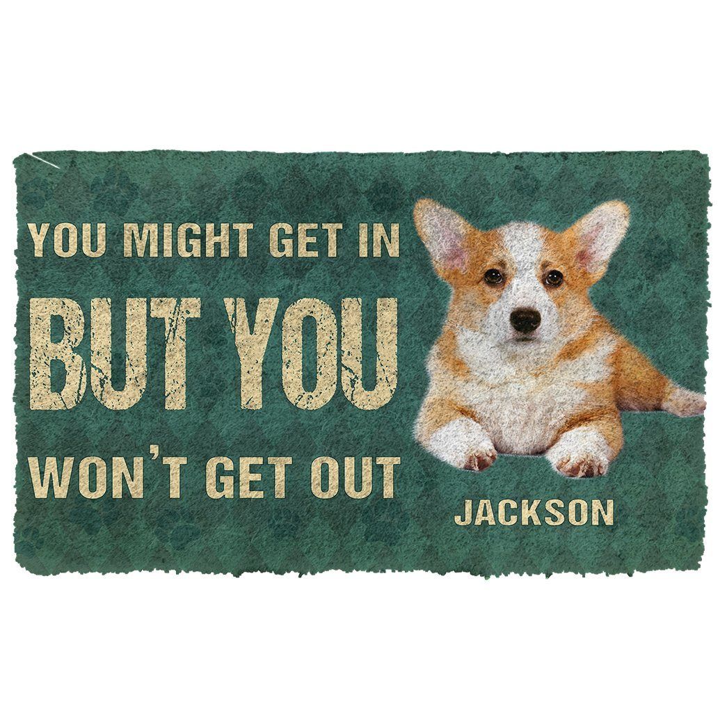 Gearhumans 3D You Might Get In But You Wont Get Out Pembroke Welsh Corgis Dog Doormat