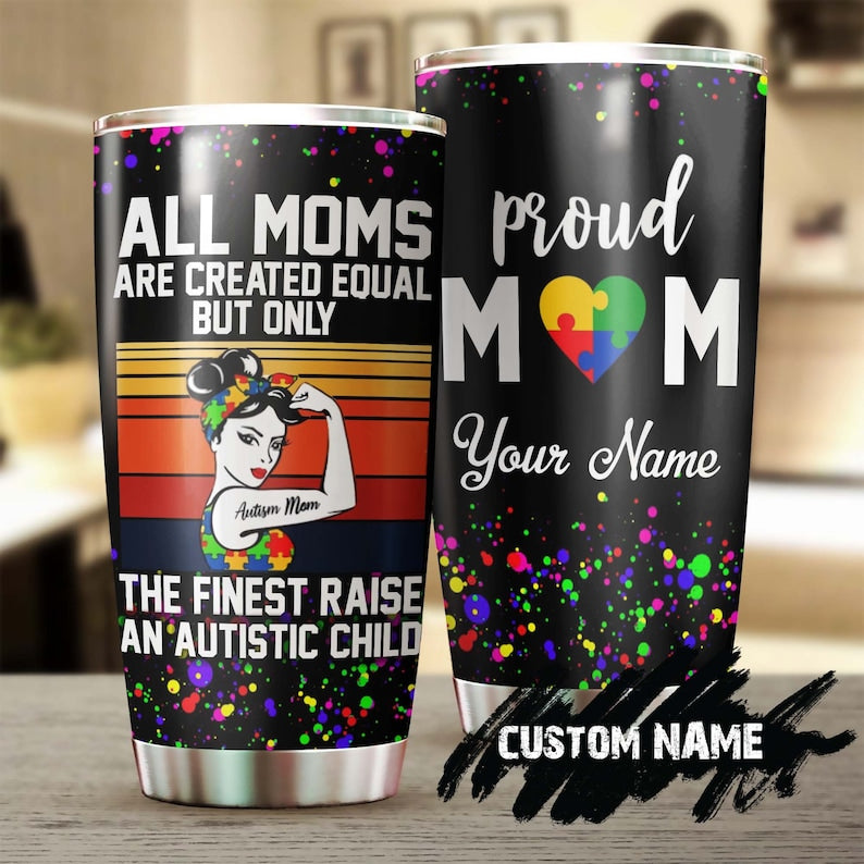 Autism The Finest Mom Raise Autistic Child Personalized Steel Tumbler- Autism Mom Tumbler – Mother’S Day Gift – Gift For Autism Child