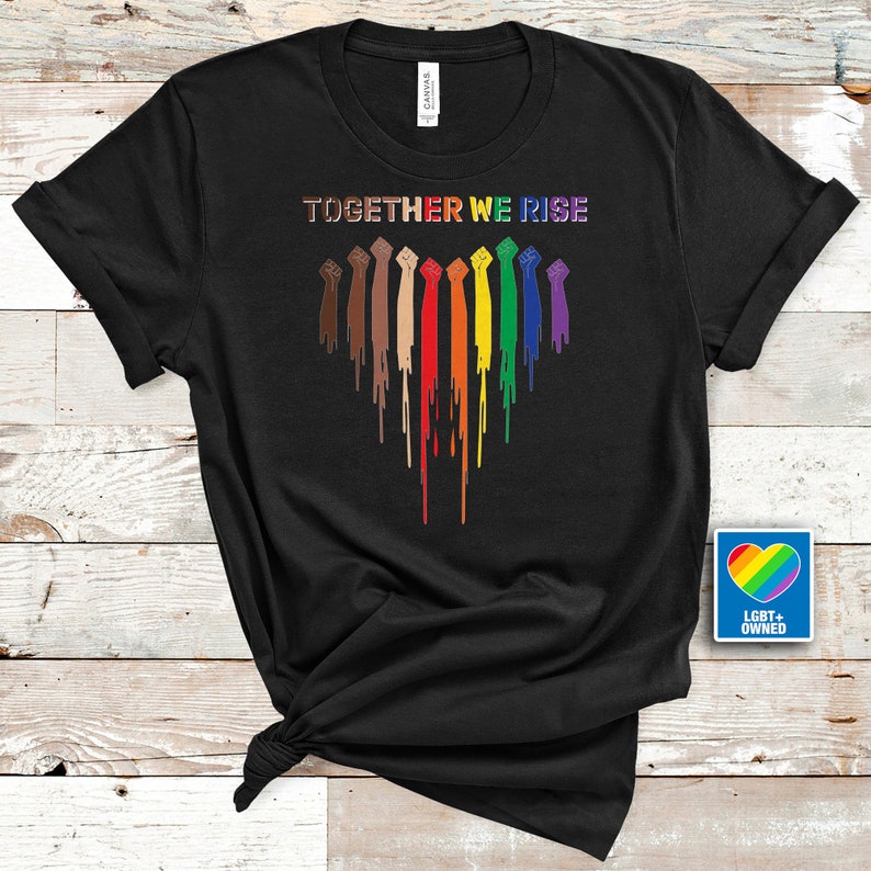 Pride Shirt, Together We Rise Pride T Shirt, Gay Pride Lgbtq Shirt, Lgbt Shirt, Women Gay Clothing