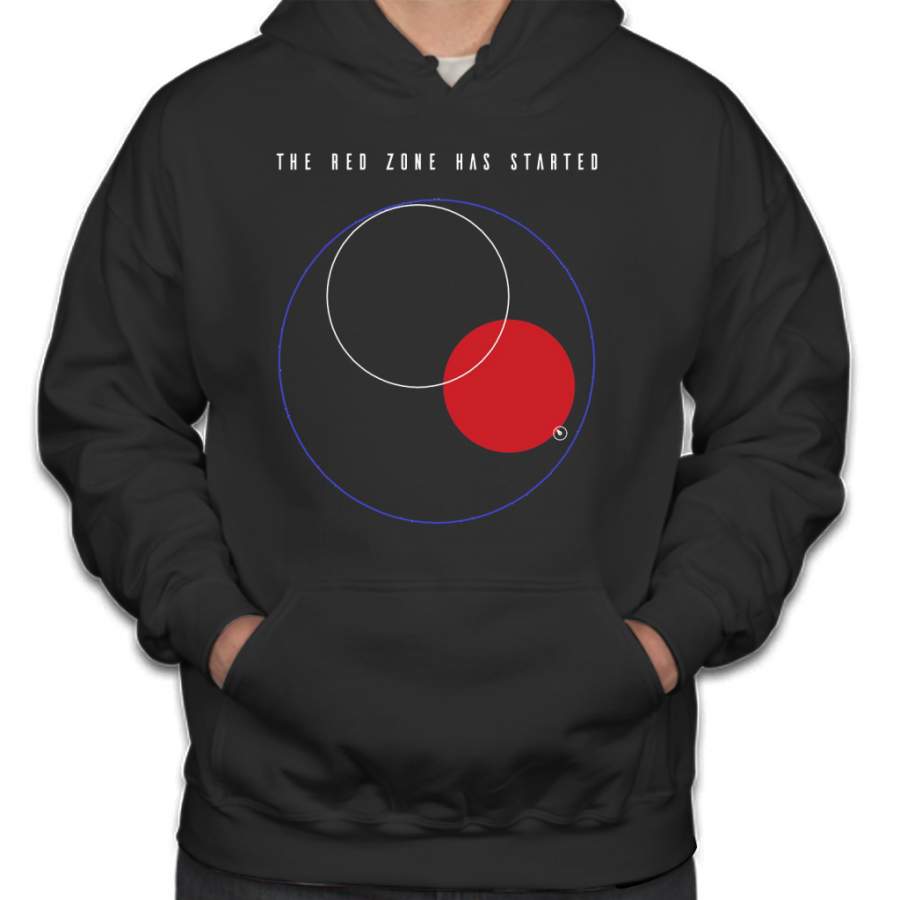 The red zone has started. Hoodie