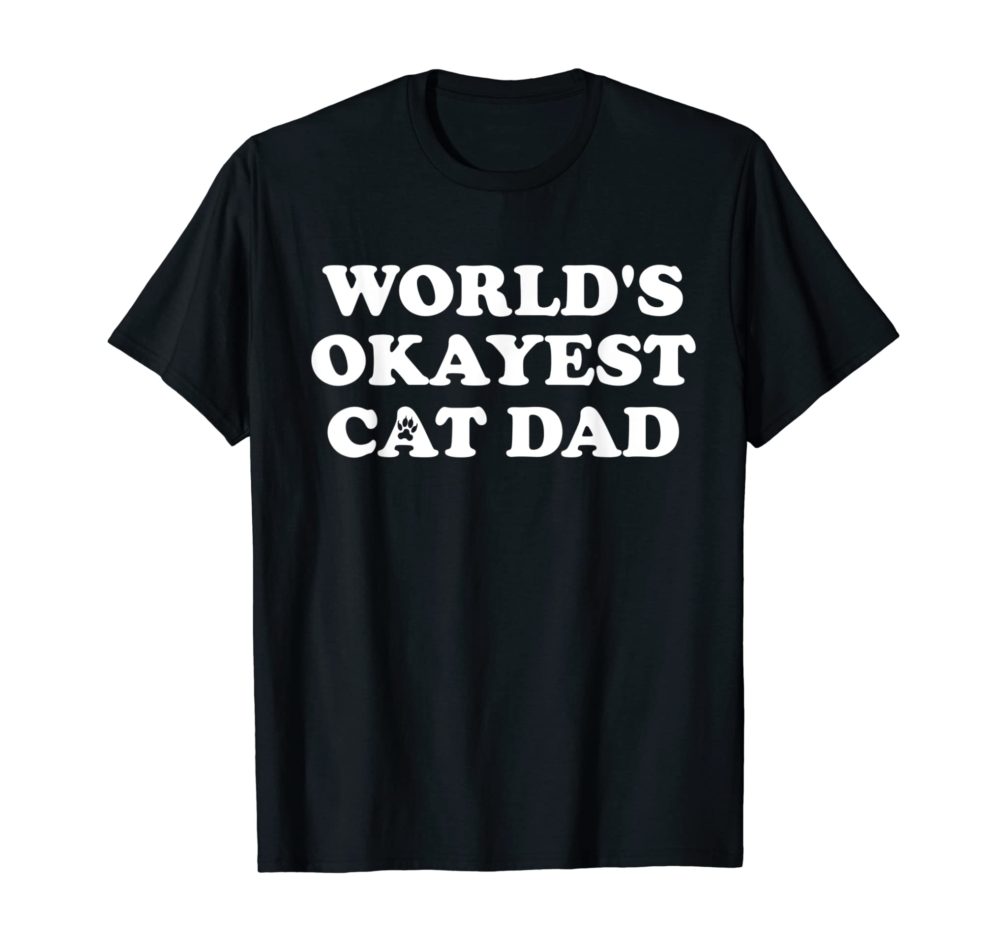 Mens Mens World’s Okayest Cat Dad T-Shirt