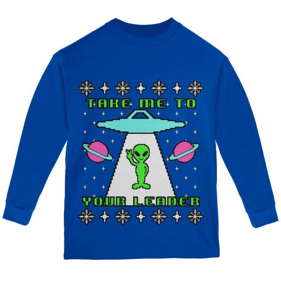 Alien Take Me to Your Leader Ugly Christmas Sweater Youth Long Sleeve T Shirt