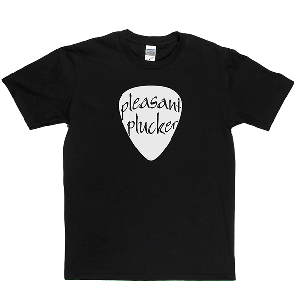 Pleasant Plucker T Shirt