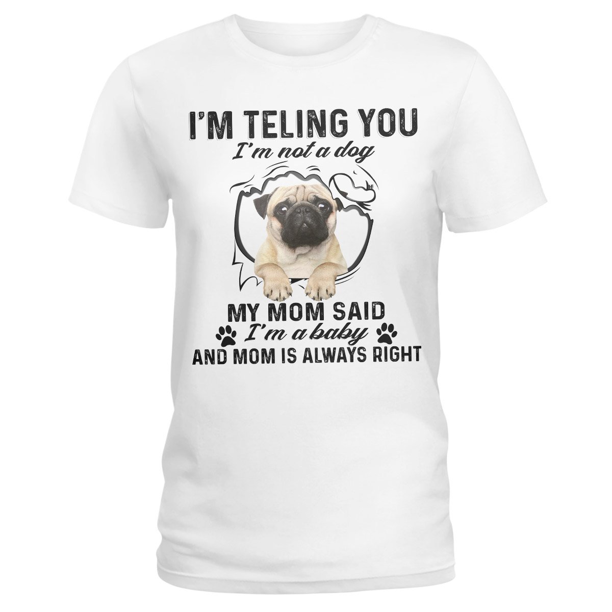 Pug Lovers Shirt 13 Ez01 1009 Ladies T-Shirt