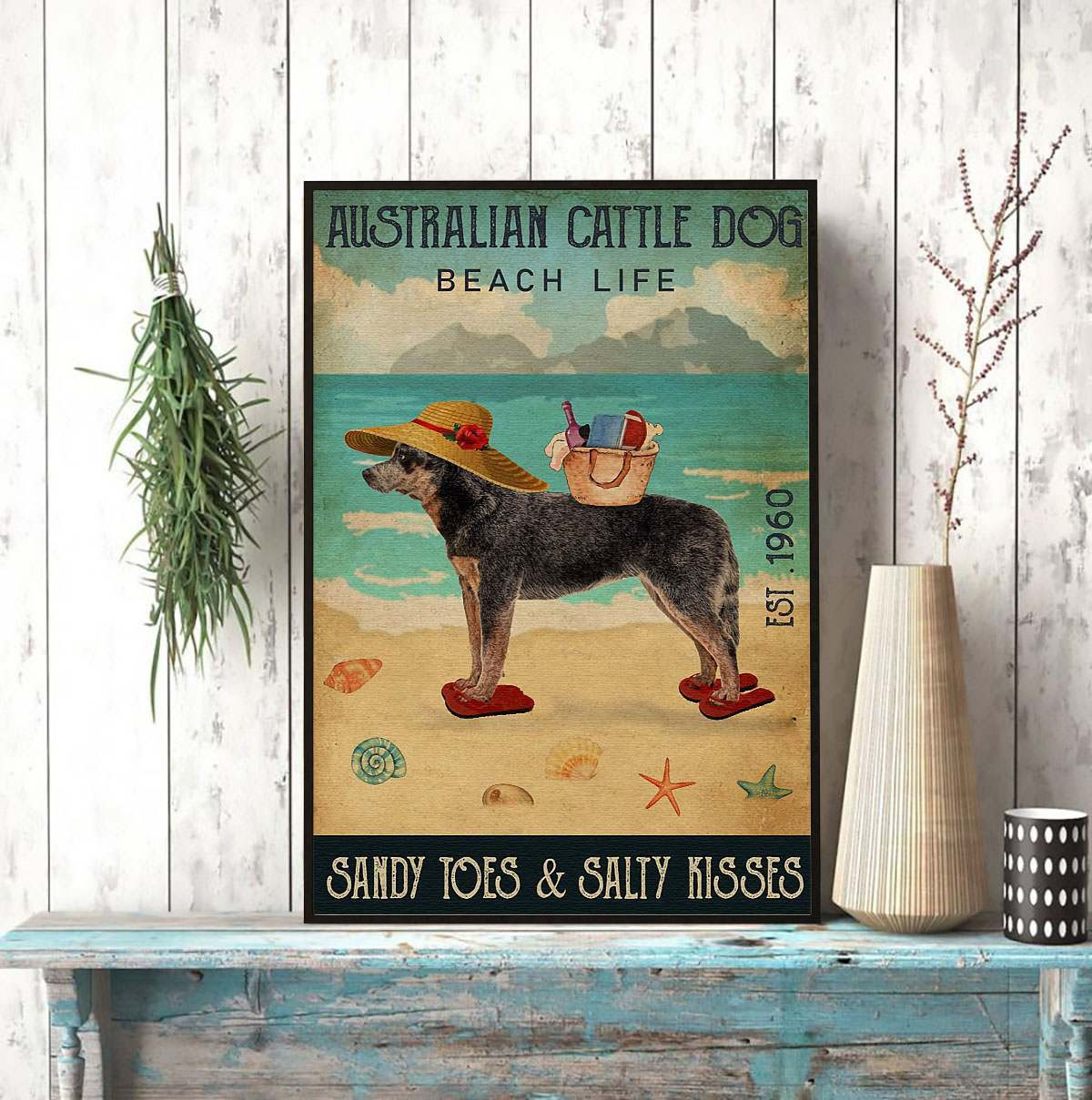 Australian Cattle Dog Beach Life Poster – Sandy Toes And Salty Kisses Home Décor Gift For Men Women Friend Friend