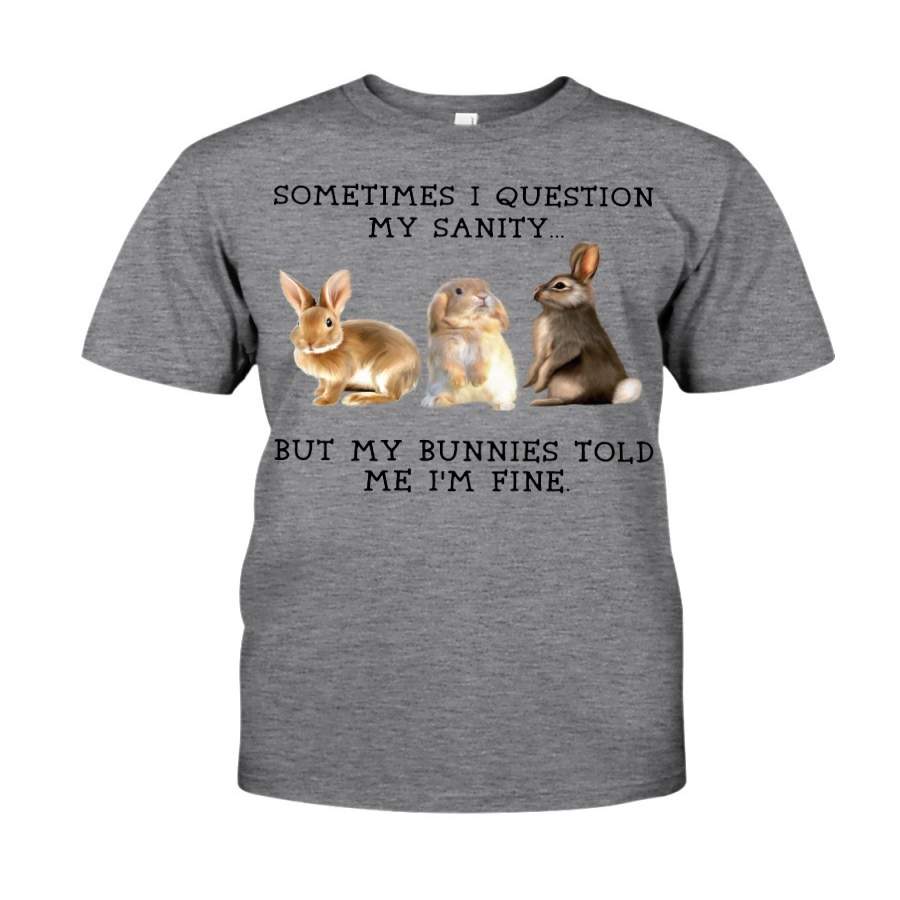 Sometimes I Question My Sanity Bunny Limited Classic T-Shirt Guys Tee