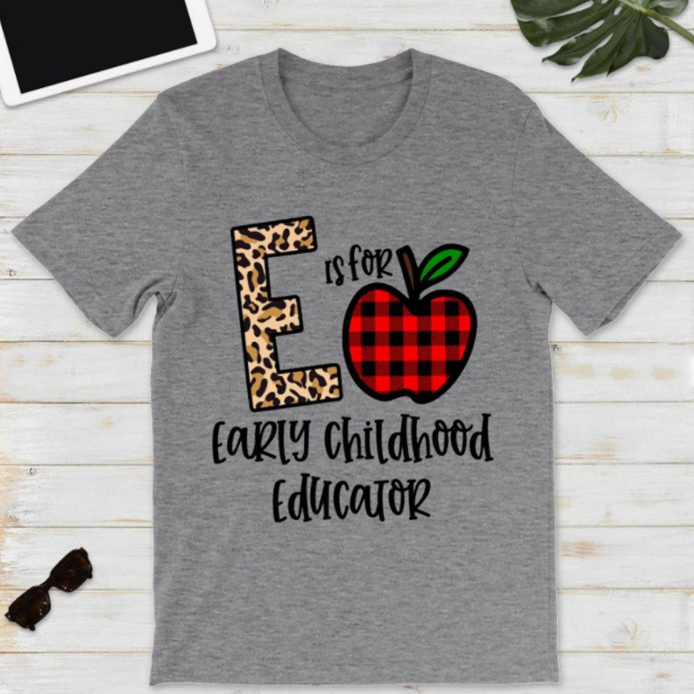 Early Childhood Teacher Shirts, E Is For Early Childhood Teacher, Leopard Teacher Shirt