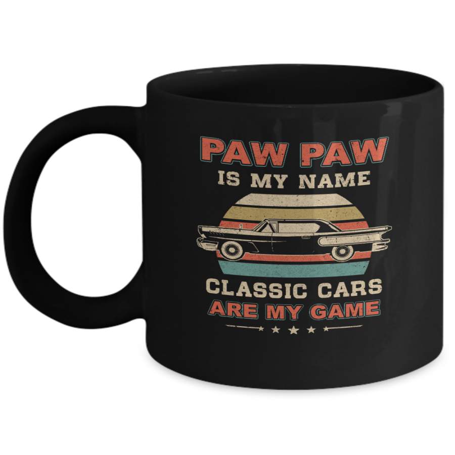 Vintage Paw Paw Is My Name Class Cars Are My Game Fathers Day Mug