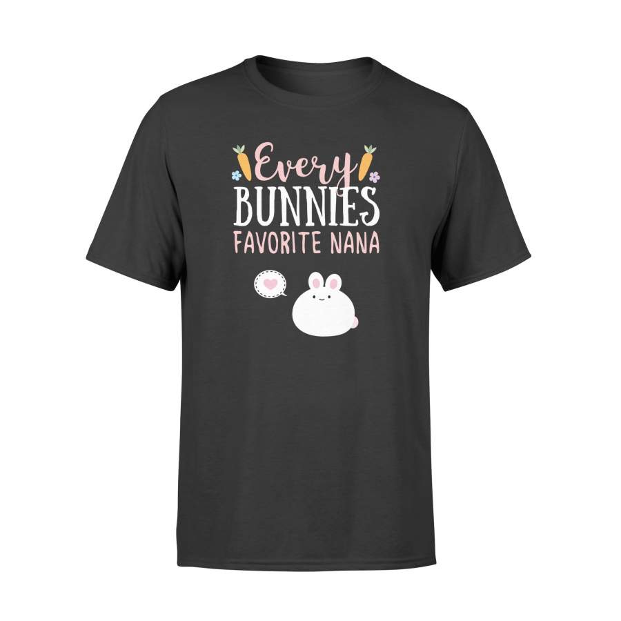 Every Bunnies Favorite Nana Easter Mother’s Day T Shirt